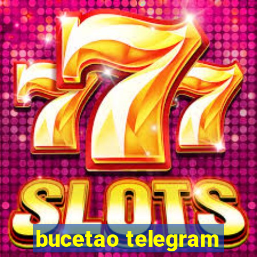 bucetao telegram